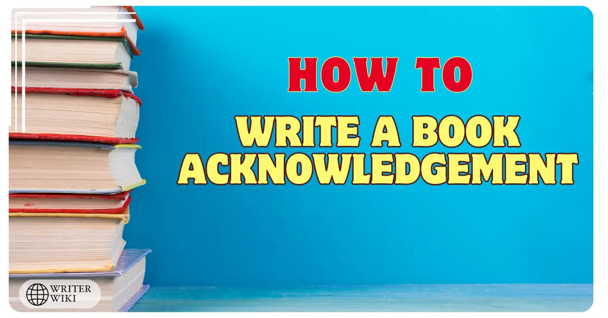 10 Tips to Write the Acknowledgment for Books